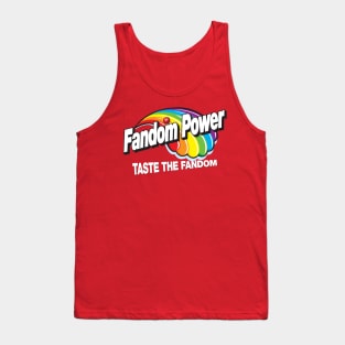 Fandom Power (Taste the Fandom) Tank Top